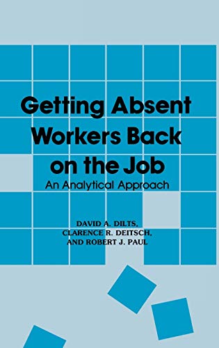 Stock image for Getting Absent Workers Back on the Job : An Analytical Approach for sale by Better World Books