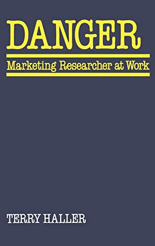 9780899300269: Danger: Marketing Researcher at Work