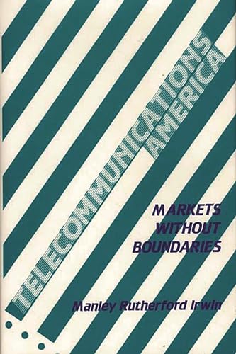 Beispielbild fr Telecommunications America. Markets Without Boundaries zum Verkauf von Zubal-Books, Since 1961