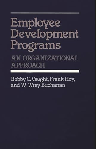 Stock image for Employee Development Programs: An Organizational Approach for sale by Affordable Collectibles
