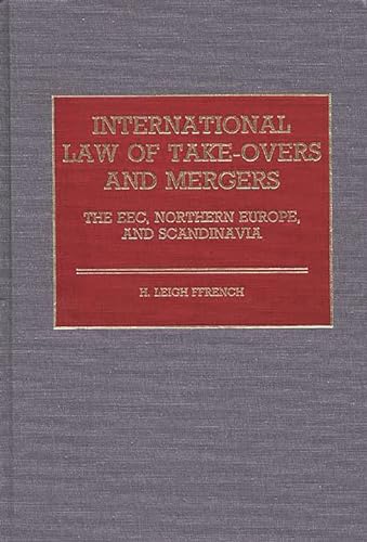 Beispielbild fr International law of take-overs and mergers : the EEC, Northern Europe, and Scandinavia. zum Verkauf von Kloof Booksellers & Scientia Verlag