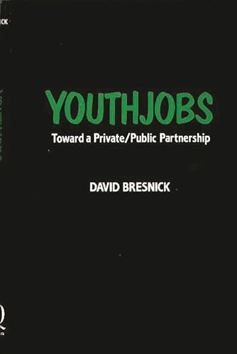 9780899300931: Youthjobs: Toward a Private/Public Partnership