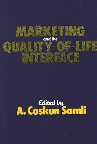 Stock image for Marketing and the Quality-of-Life Interface for sale by BookHolders
