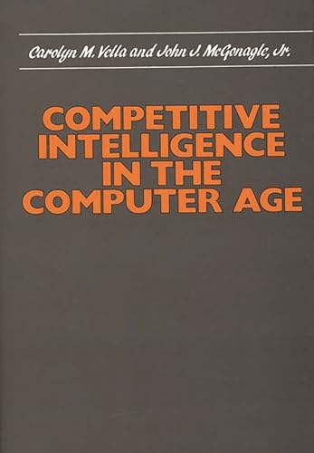 Stock image for Competitive Intelligence in the Computer Age for sale by Lucky's Textbooks