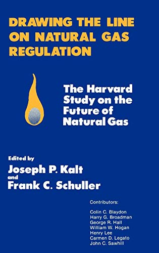 9780899301747: Drawing the Line on Natural Gas Regulation: The Harvard Study on the Future of Natural Gas