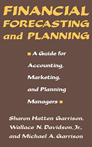 9780899302652: Financial Forecasting And Planning: A Guide for Accounting, Marketing, and Planning Managers
