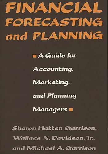 Stock image for Financial Forecasting and Planning: A Guide for Accounting, Marketing, and Planning Managers for sale by HPB-Red