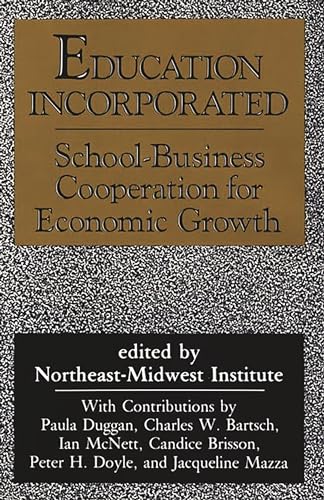 Stock image for Education Incorporated: School-Business Cooperation for Economic Growth for sale by Ergodebooks