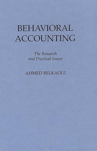 Imagen de archivo de Behavioral Accounting : The Research and Practical Issues a la venta por Better World Books