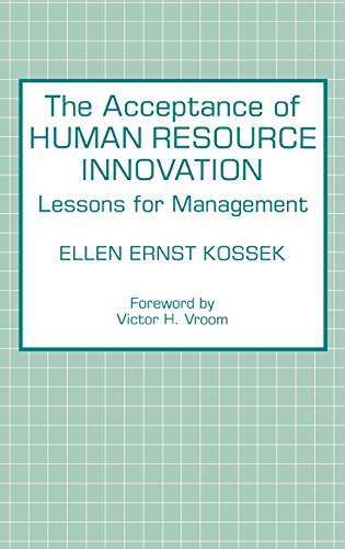 Stock image for The Acceptance of Human Resource Innovation: Lessons for Management for sale by POQUETTE'S BOOKS