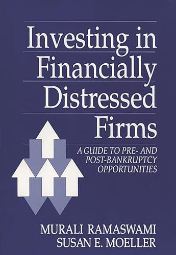 Stock image for Investing in Financially Distressed Firms: A Guide to Pre- and Post-Bankruptcy Opportunities (251) for sale by Redux Books