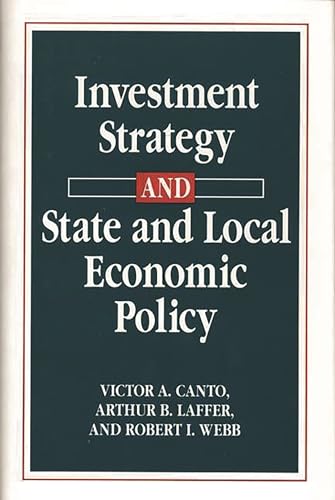 Beispielbild fr Investment Strategy and State and Local Economic Policy zum Verkauf von Better World Books