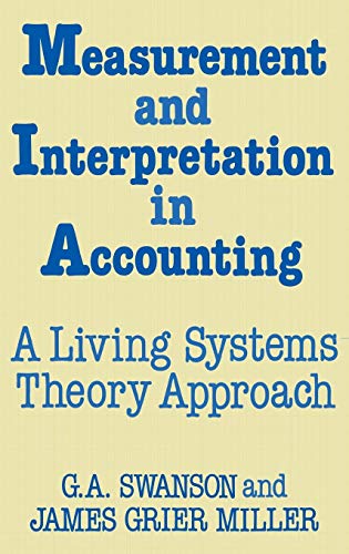 Stock image for Measurement and Interpretation in Accounting: A Living Systems Theory Approach (Bibliographies and Indexes in World) for sale by Books Unplugged