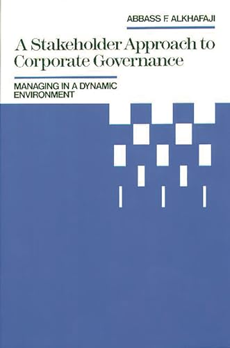 Stock image for A Stakeholder Approach to Corporate Governance: Managing in a Dynamic Environment (Religion; 22) for sale by Lucky's Textbooks