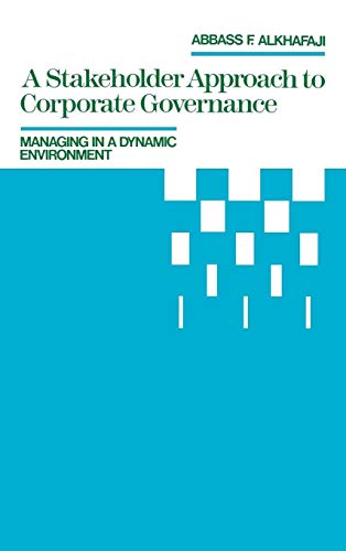 Stock image for A Stakeholder Approach to Corporate Governance: Managing in a Dynamic Environment (Religion; 22) for sale by Lucky's Textbooks