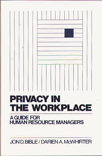 Stock image for Privacy in the Workplace : A Guide for Human Resource Managers for sale by Better World Books