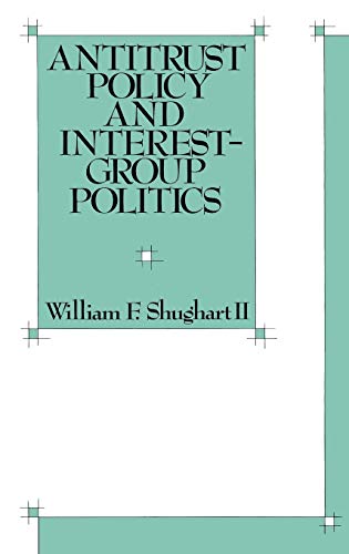 9780899305172: Antitrust Policy and Interest-Group Politics