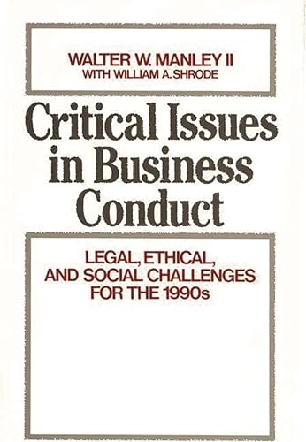 Imagen de archivo de Critical Issues in Business Conduct: Legal, Ethical, and Social Challenges for the 1990s a la venta por Ergodebooks