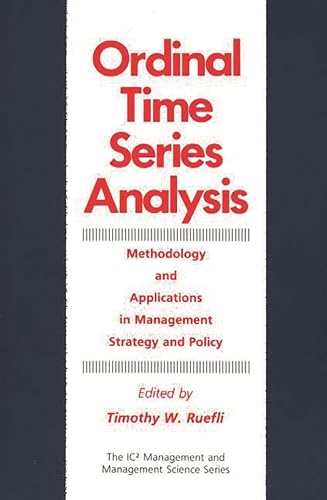 Stock image for Ordinal Time Series Analysis: Methodology and Applications in Management Strategy and Policy for sale by Bookmarc's
