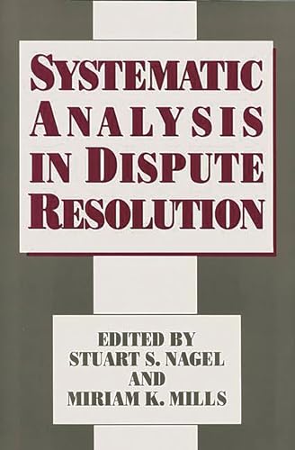 Beispielbild fr Systematic Analysis in Dispute Resolution zum Verkauf von Blindpig Books