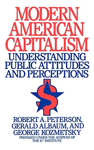 Beispielbild fr Modern American Capitalism: Understanding Public Attitudes and Perceptions zum Verkauf von Irish Booksellers