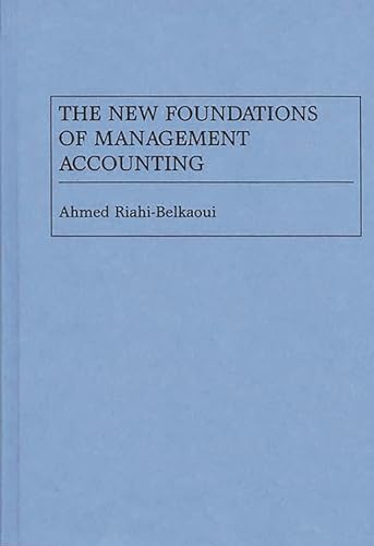 Stock image for The New Foundations of Management Accounting for sale by Better World Books
