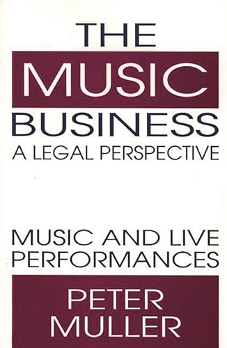 9780899307022: The Music Business-A Legal Perspective: Music and Live Performances