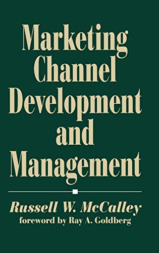 Beispielbild fr Marketing Channel Development and Management zum Verkauf von suffolkbooks