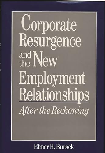 Beispielbild fr Corporate Resurgence and the New Employment Relationships. After the Reckoning zum Verkauf von Zubal-Books, Since 1961