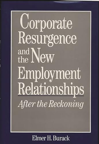 Imagen de archivo de Corporate Resurgence and the New Employment Relationships. After the Reckoning a la venta por Zubal-Books, Since 1961