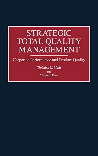 Stock image for Strategic Total Quality Management: Corporate Performance and Product Quality for sale by Ria Christie Collections