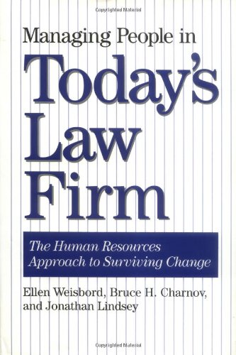 Stock image for Managing People in Todays Law Firm: The Human Resources Approach to Surviving Change for sale by suffolkbooks