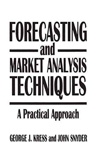 Beispielbild fr Forecasting and Market Analysis Techniques: A Practical Approach zum Verkauf von suffolkbooks