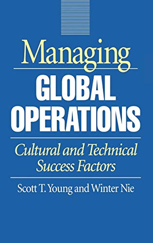 Beispielbild fr Managing Global Operations : Cultural and Technical Success Factors zum Verkauf von Better World Books