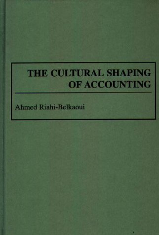 Beispielbild fr The Cultural Shaping of Accounting zum Verkauf von Anybook.com