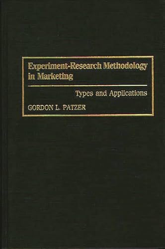 Imagen de archivo de Experiment-Research Methodology in Marketing: Types and Applications a la venta por HPB-Red