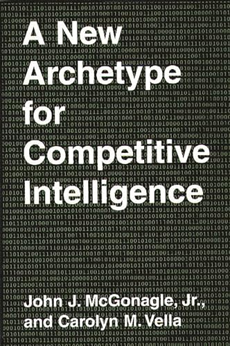 Beispielbild fr A New Archetype for Competitive Intelligence zum Verkauf von Buchpark