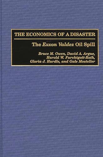 Imagen de archivo de The Economics of a Disaster: The Exxon Valdez Oil Spill a la venta por suffolkbooks