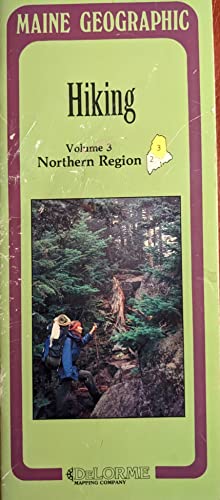 Beispielbild fr Maine Geographic, Hiking, Northern Region, Volume 3 zum Verkauf von Frenchboro Books