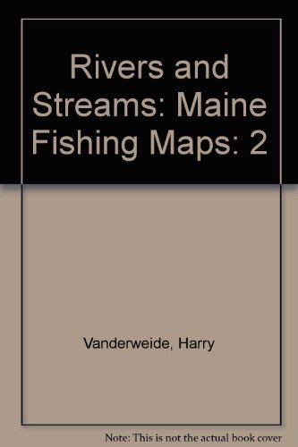9780899331706: Rivers and Streams: Maine Fishing Maps