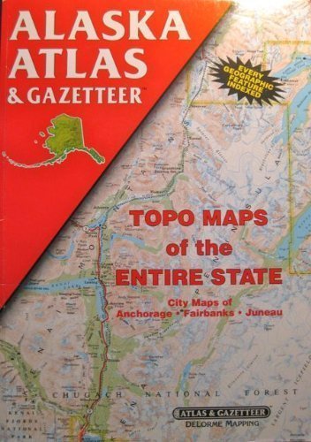 Stock image for Alaska Atlas and Gazetteer (State Atlas & Gazetteer) for sale by Your Online Bookstore