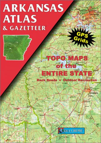 9780899332031: Arkansas Atlas (Delorme Atlas & Gazetteer) [Idioma Ingls]