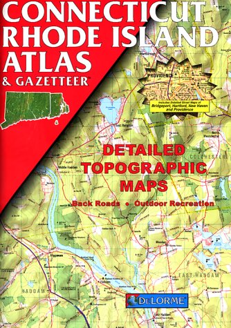 9780899332079: Connecticut Rhode Island Atlas & Gazetteer (Delorme Atlas & Gazetteer) [Idioma Ingls]