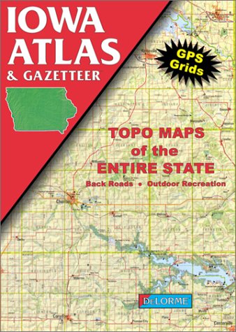 Iowa Atlas & Gazetteer (9780899332147) by DeLorme Mapping Company