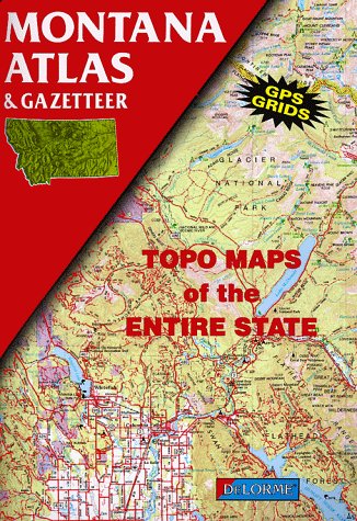 Stock image for Montana Atlas and Gazetteer (State Atlas & Gazetteer) for sale by HPB Inc.