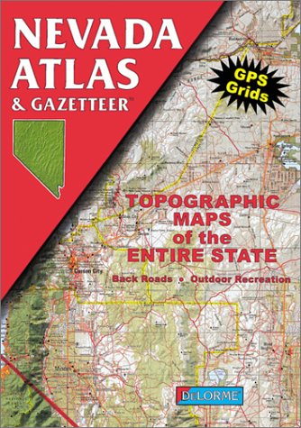 Nevada Atlas & Gazetteer (Delorme Atlas & Gazetteer) (9780899332284) by Delorme