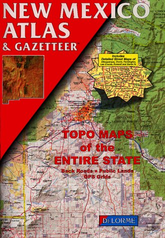 Stock image for New Mexico Atlas & Gazetteer for sale by Webster's Bookstore Cafe, Inc.