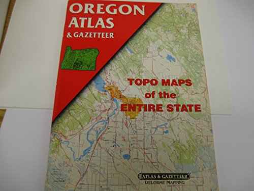 Stock image for Oregon Atlas and Gazetteer: Topo Maps of the Entire State for sale by Your Online Bookstore