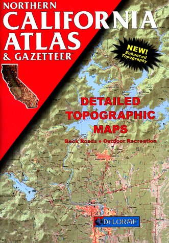 Stock image for Northern California Atlas & Gazetteer: Detailed Topographic Maps (Delorme Atlas & Gazetteer) for sale by Meadowland Media