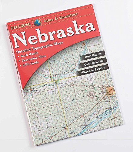 Nebraska Atlas and Gazetteer (Delorme Atlas & Gazetteer) (9780899333281) by Delorme, David